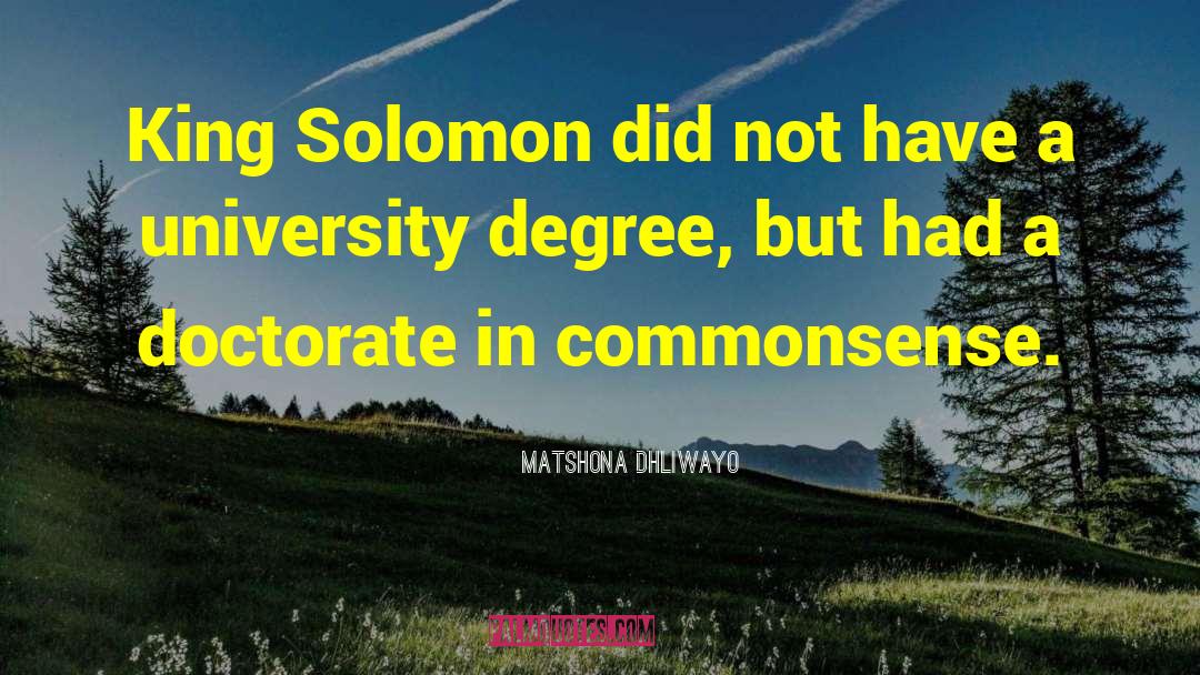 King Solomon quotes by Matshona Dhliwayo