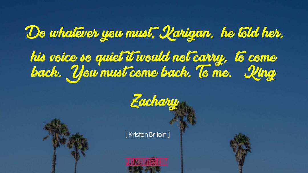 King Zachary quotes by Kristen Britain