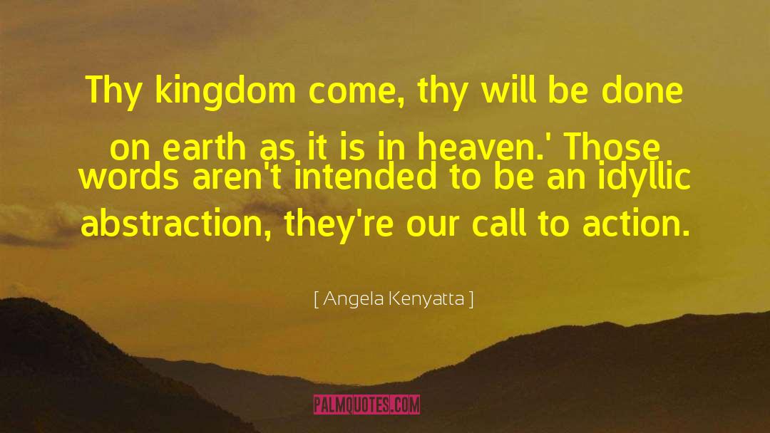Kingdom Come quotes by Angela Kenyatta