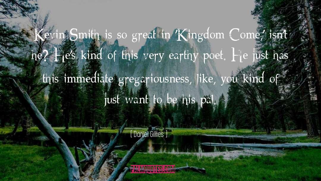 Kingdom Come quotes by Daniel Gillies