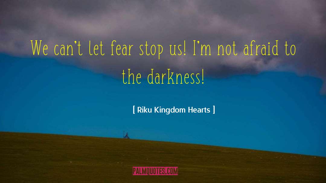 Kingdom Hearts quotes by Riku Kingdom Hearts