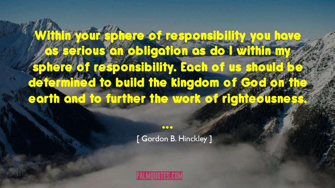 Kingdom Of Ash quotes by Gordon B. Hinckley