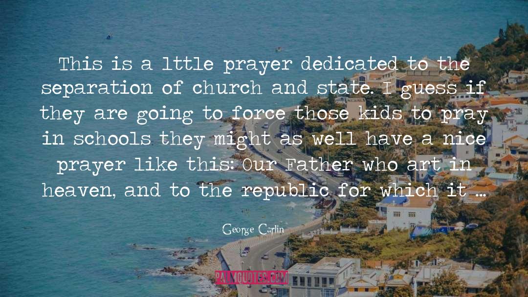 Kingdom Of Christ quotes by George Carlin