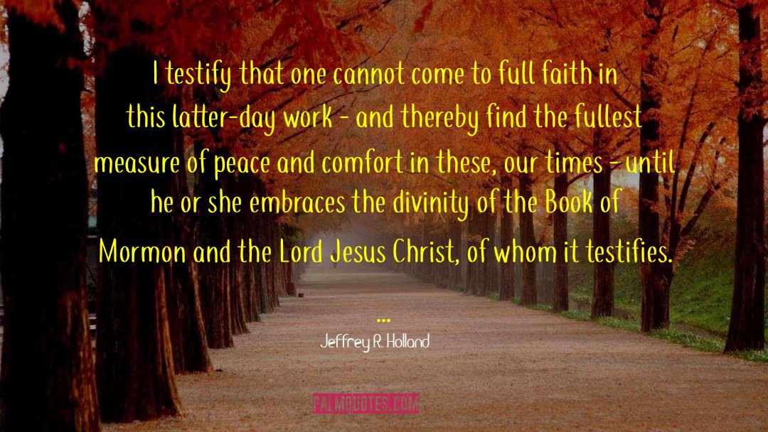 Kingdom Of Christ quotes by Jeffrey R. Holland