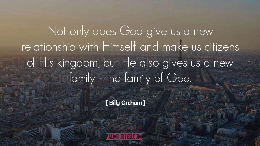 Kingdom Of God Contemplation quotes by Billy Graham
