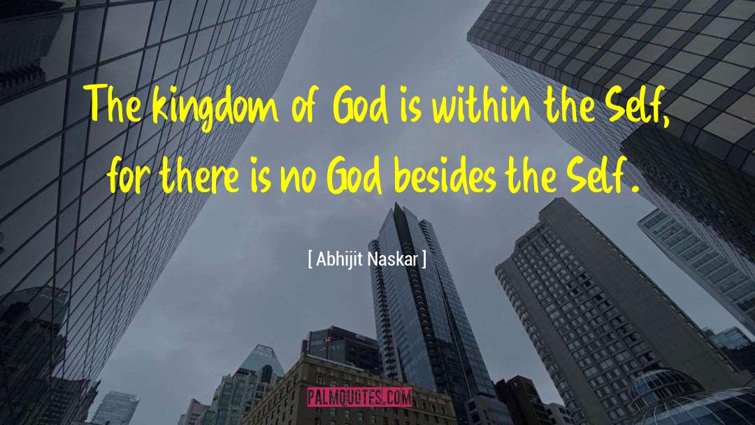 Kingdom Of God Contemplation quotes by Abhijit Naskar