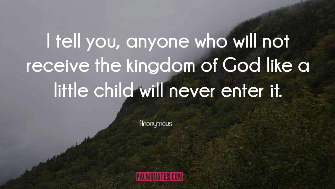 Kingdom Of God quotes by Anonymous