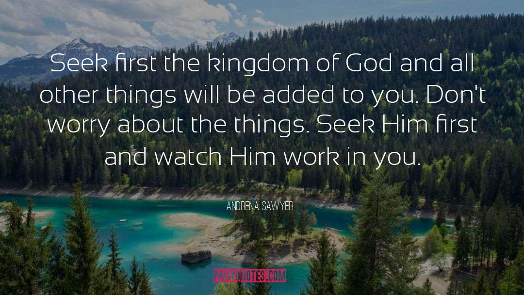 Kingdom Of God quotes by Andrena Sawyer