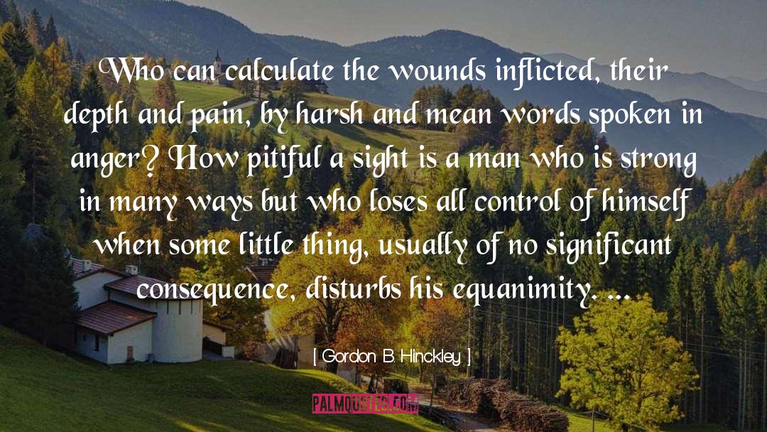 Kingdom Of Little Wounds quotes by Gordon B. Hinckley