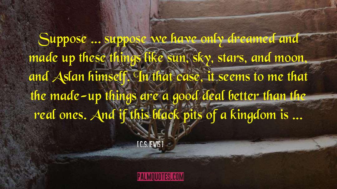 Kingdom S Edge quotes by C.S. Lewis