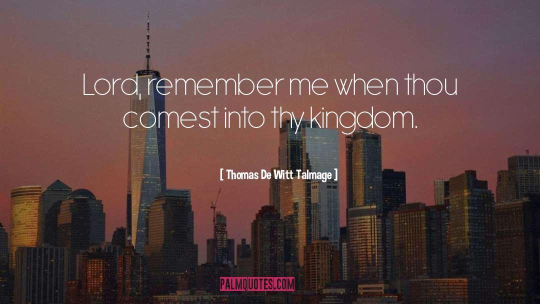 Kingdoms quotes by Thomas De Witt Talmage