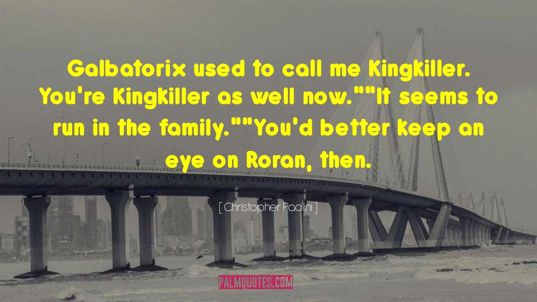 Kingkiller quotes by Christopher Paolini