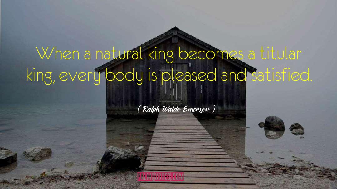 Kings And Princes quotes by Ralph Waldo Emerson