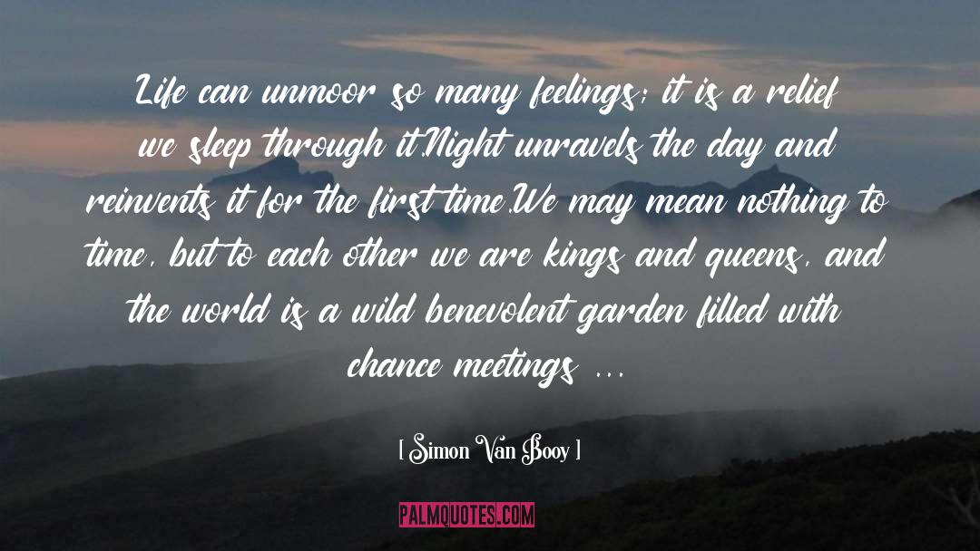 Kings And Queens quotes by Simon Van Booy