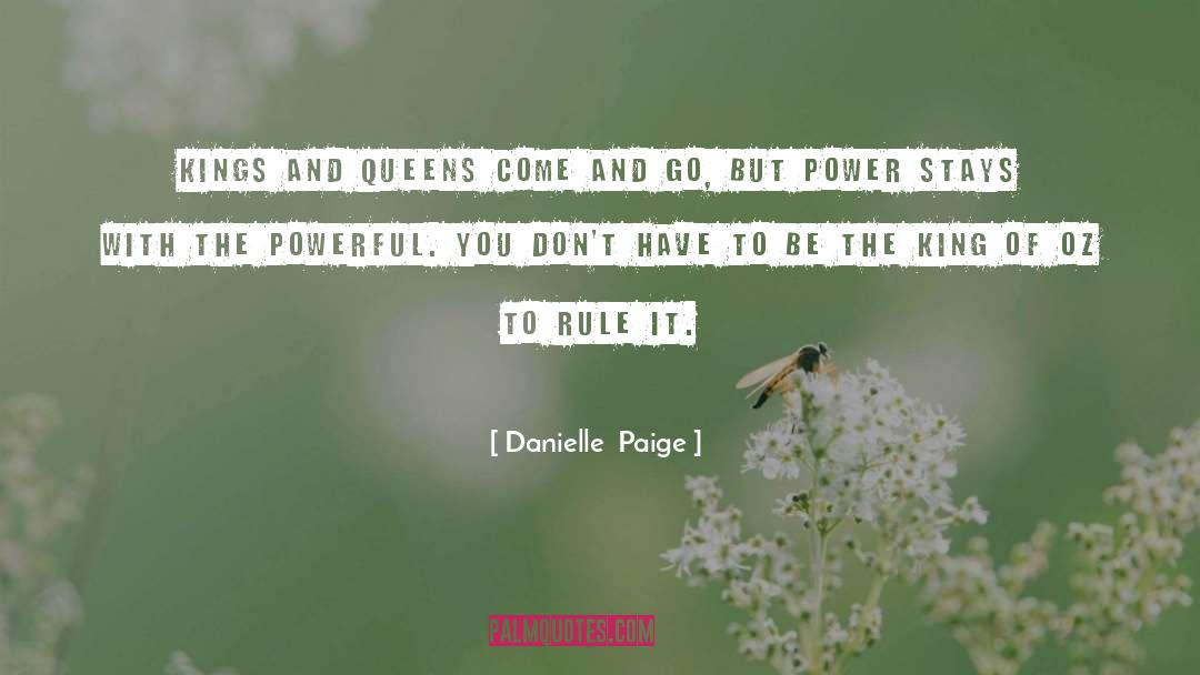 Kings And Queens quotes by Danielle  Paige