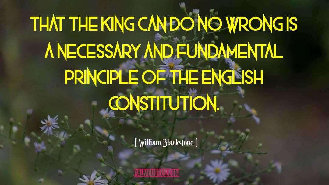 Kings And Queens quotes by William Blackstone
