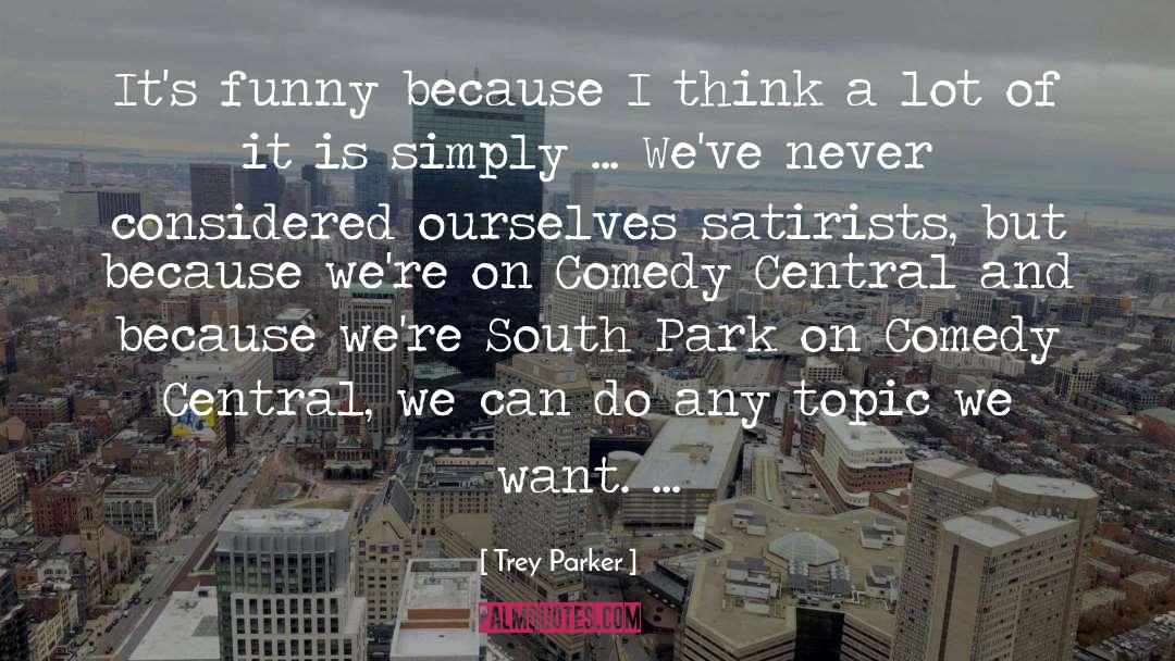 Kings Park quotes by Trey Parker