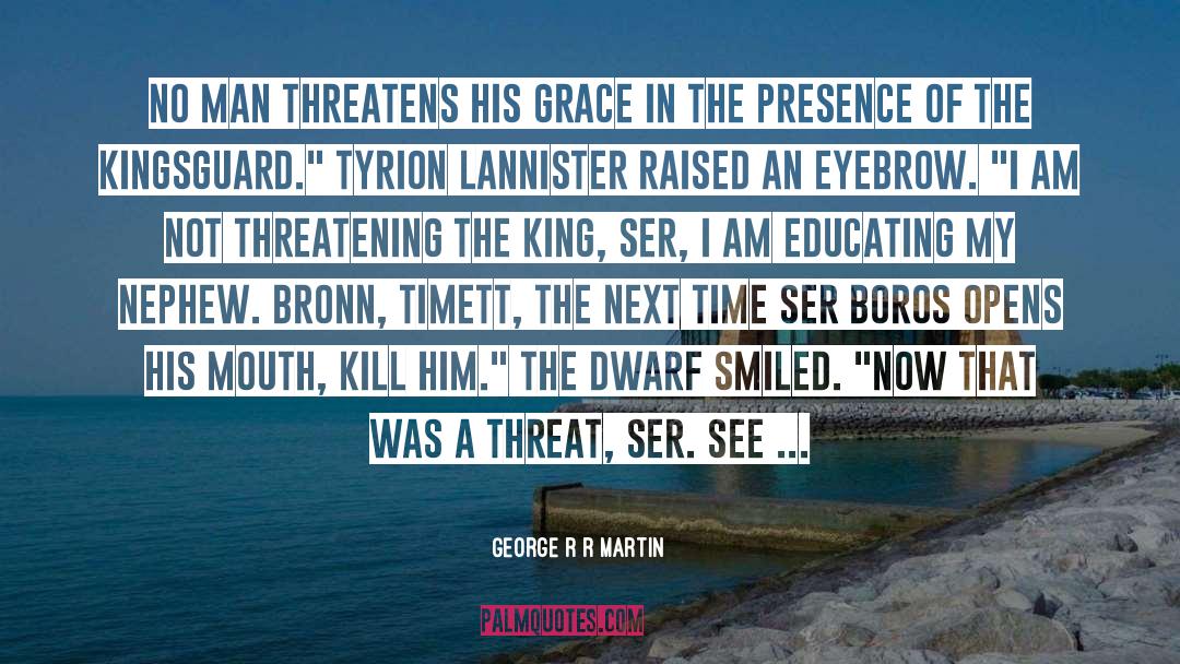 Kingsguard quotes by George R R Martin