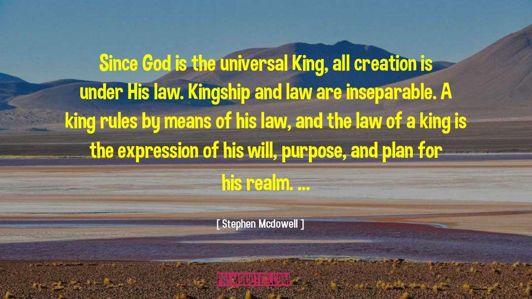 Kingship quotes by Stephen Mcdowell