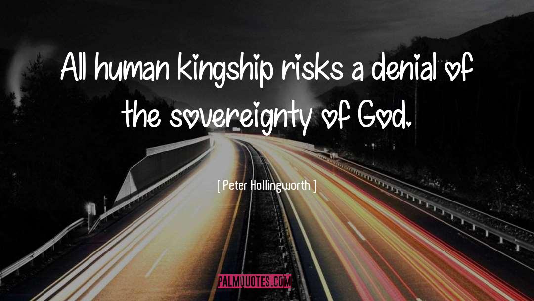 Kingship quotes by Peter Hollingworth