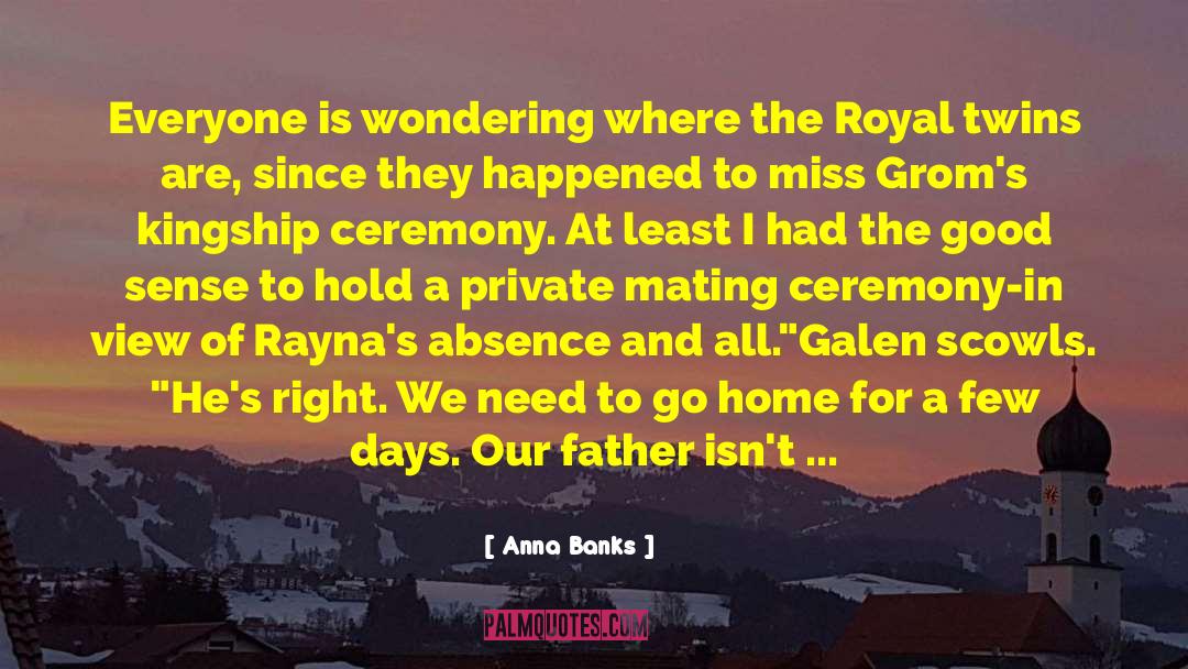 Kingship quotes by Anna Banks