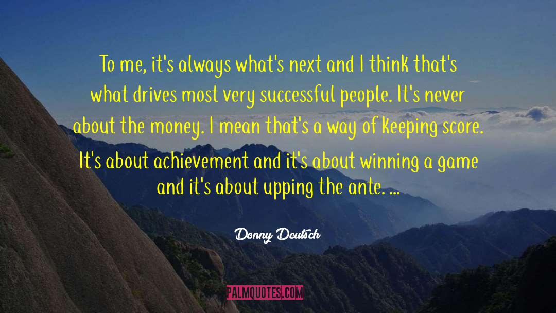 Kingslayer Games quotes by Donny Deutsch