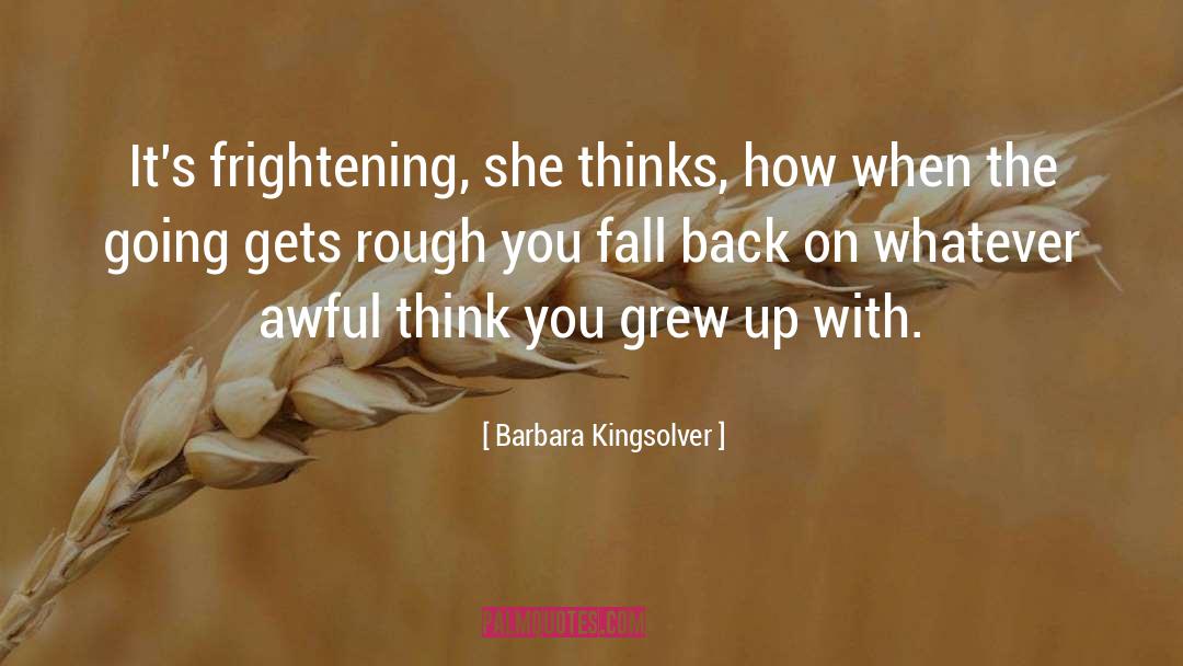 Kingsolver quotes by Barbara Kingsolver