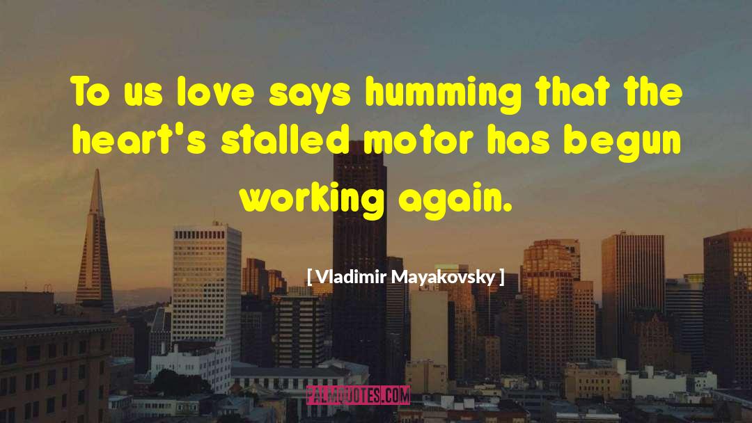 Kingsthorpe Motor quotes by Vladimir Mayakovsky