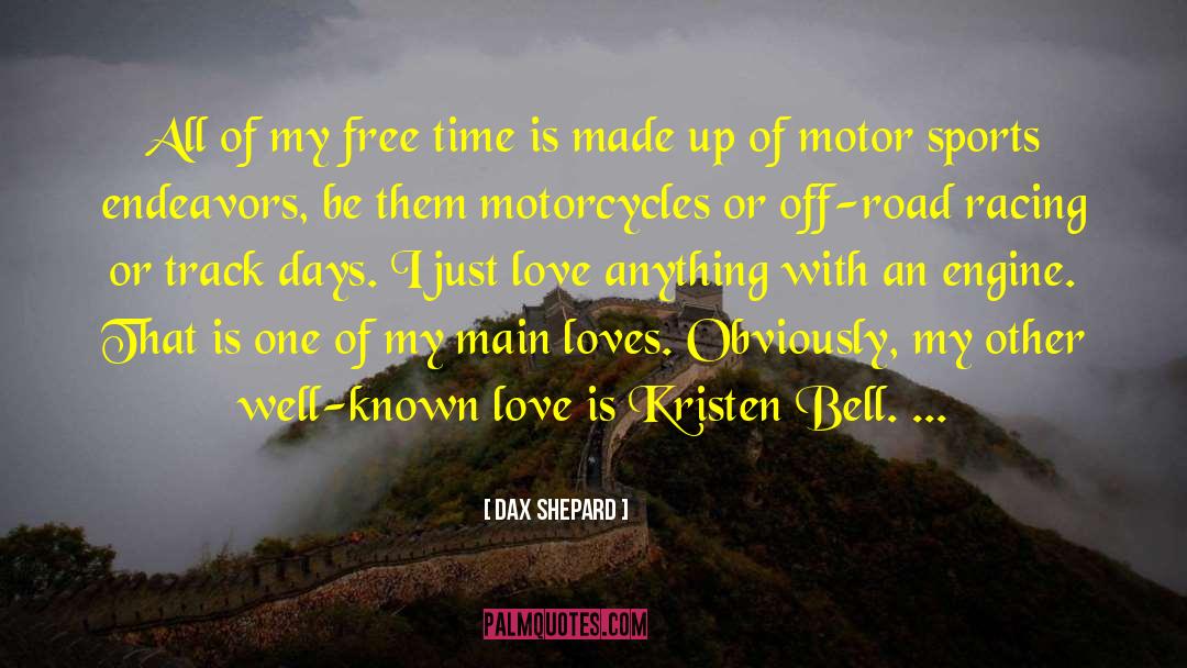 Kingsthorpe Motor quotes by Dax Shepard