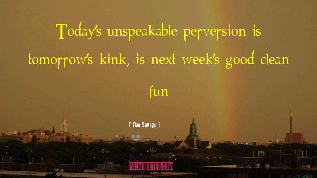 Kink quotes by Dan Savage