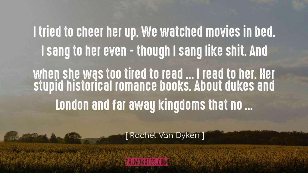 Kinky About Books quotes by Rachel Van Dyken