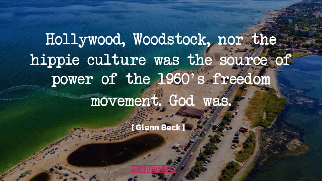 Kinman Woodstock quotes by Glenn Beck