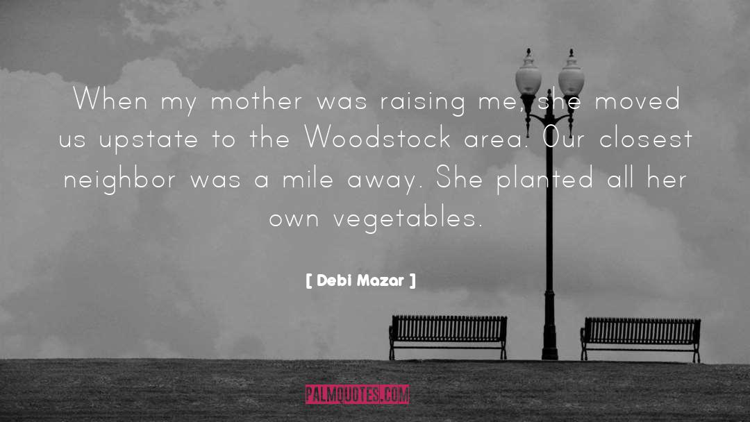 Kinman Woodstock quotes by Debi Mazar