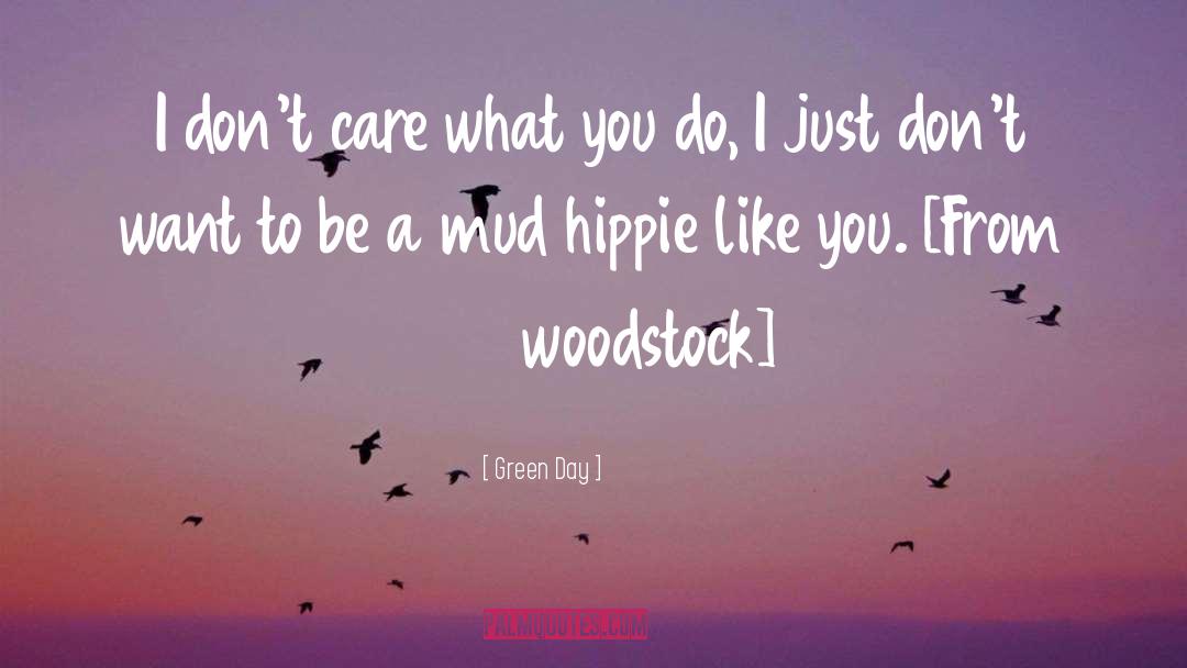 Kinman Woodstock quotes by Green Day