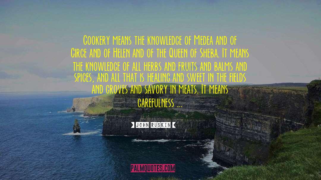 Kinnealey Meats quotes by John Ruskin