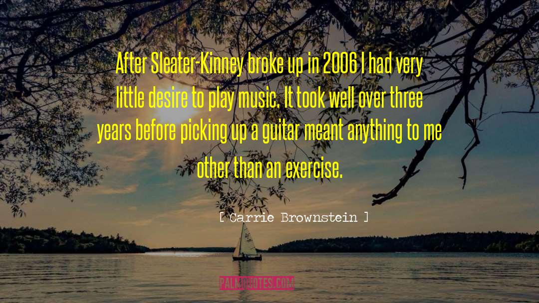 Kinney quotes by Carrie Brownstein