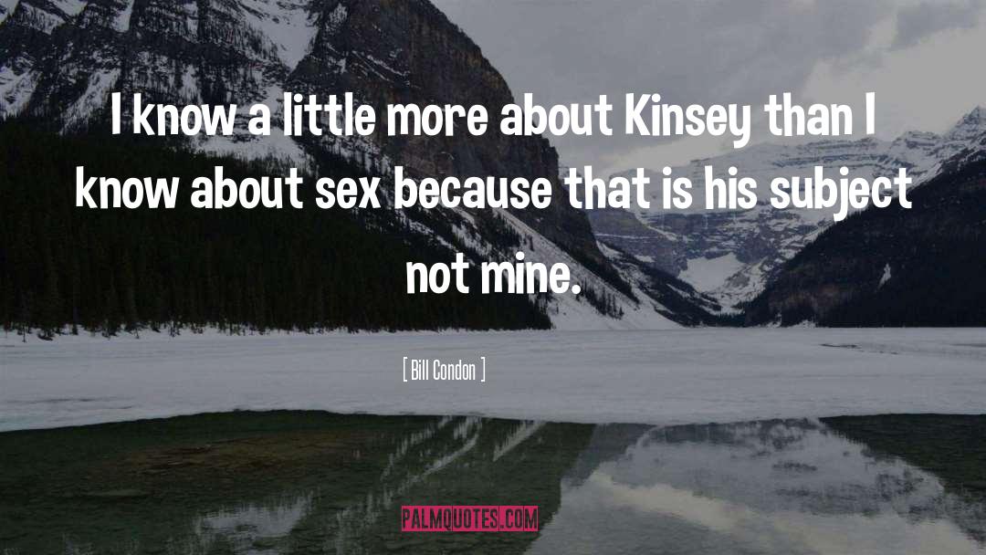 Kinsey Milhone quotes by Bill Condon