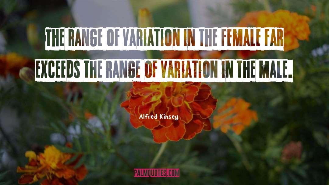Kinsey quotes by Alfred Kinsey