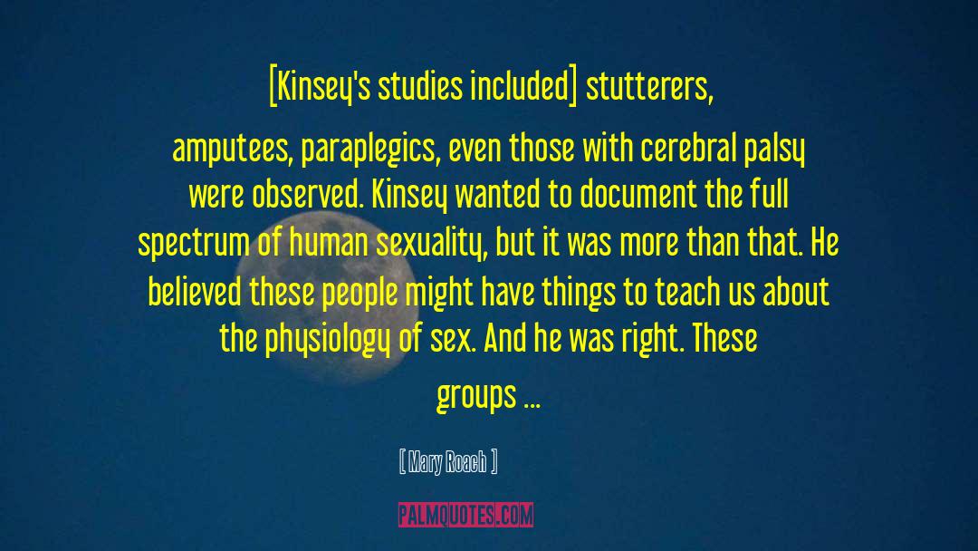 Kinsey quotes by Mary Roach