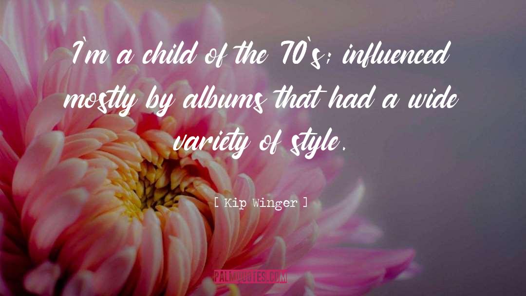 Kip quotes by Kip Winger