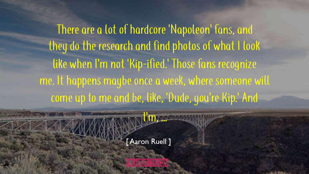 Kip quotes by Aaron Ruell