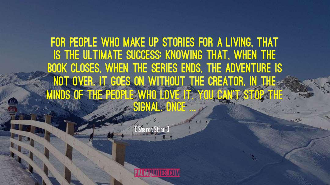 Kipnuk Adventure Series quotes by Sharon Shinn