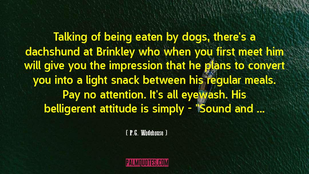 Kipnuk The Talking Dog quotes by P.G. Wodehouse