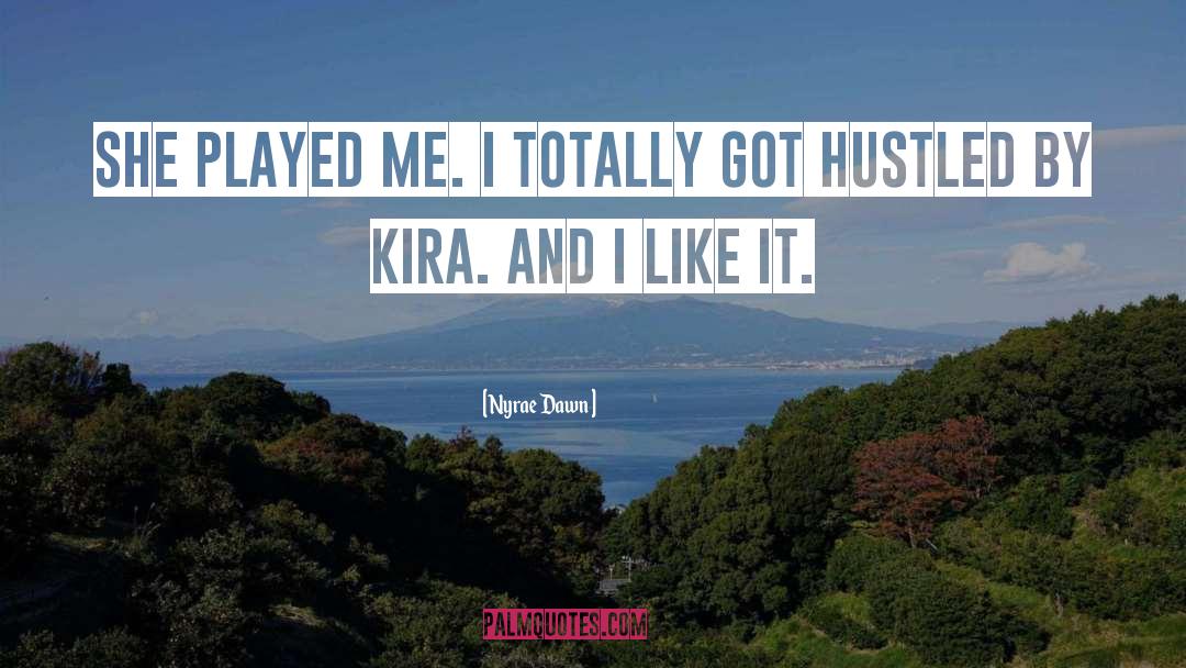 Kira G quotes by Nyrae Dawn