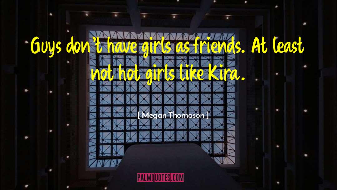 Kira quotes by Megan Thomason