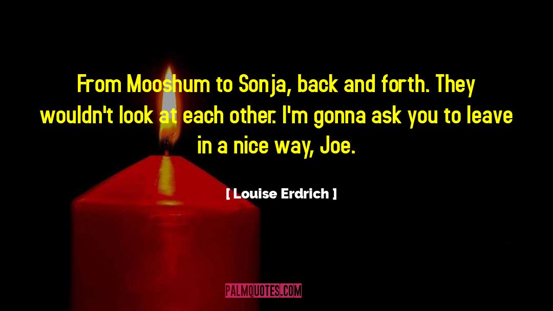 Kirchberger Sonja quotes by Louise Erdrich