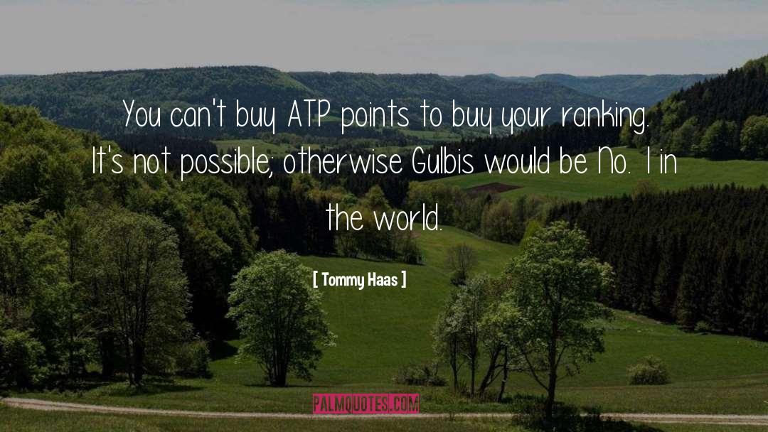 Kirchheimer Atp quotes by Tommy Haas