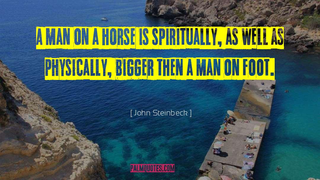 Kirkfield Equestrian quotes by John Steinbeck
