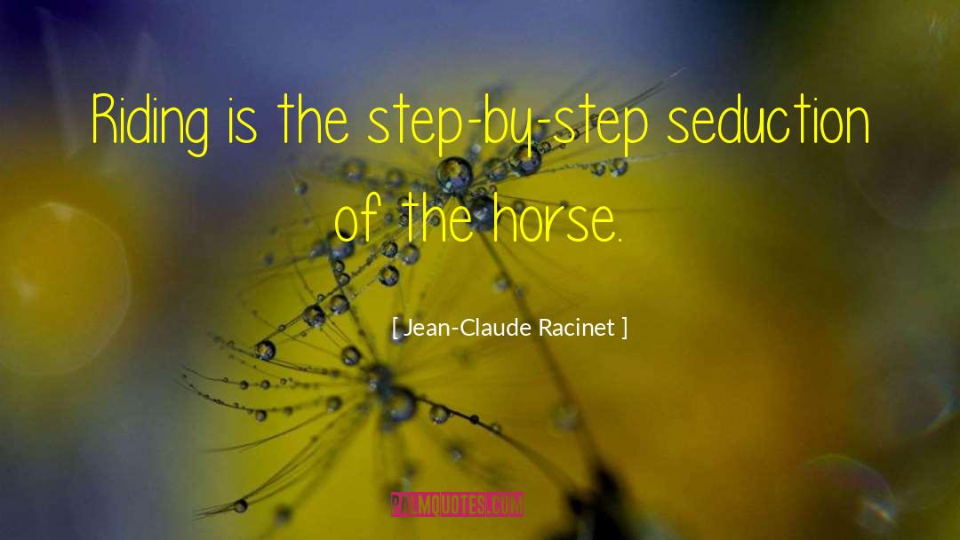 Kirkfield Equestrian quotes by Jean-Claude Racinet