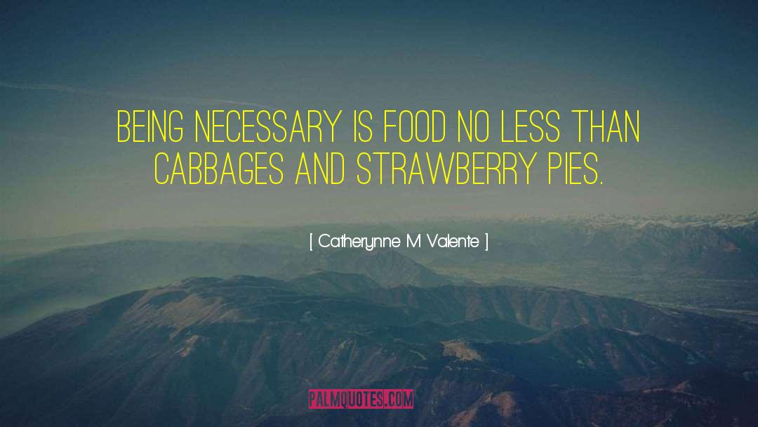 Kirschbaums Strawberry quotes by Catherynne M Valente